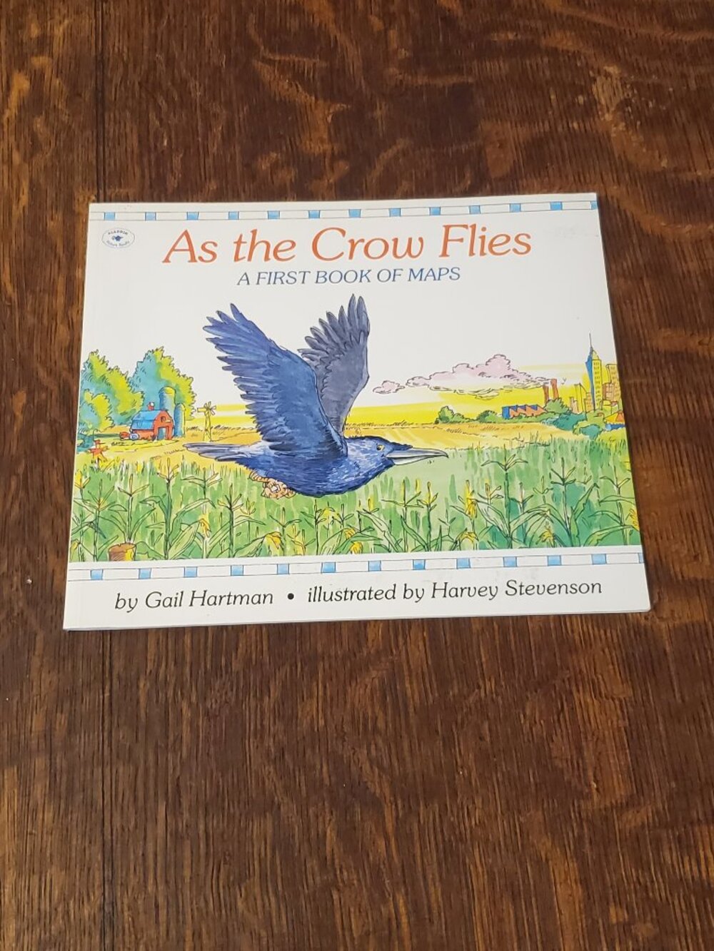 As the Crow Flies: A First Book of Maps